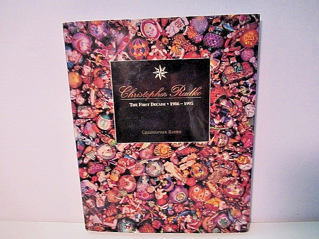 Christopher Radko Book The First Decade First Edition 2167/2500 Christmas-207 pg