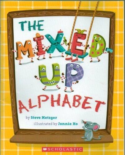 The Mixed-up Alphabet – Paperback By Steve Metzger – VERY GOOD