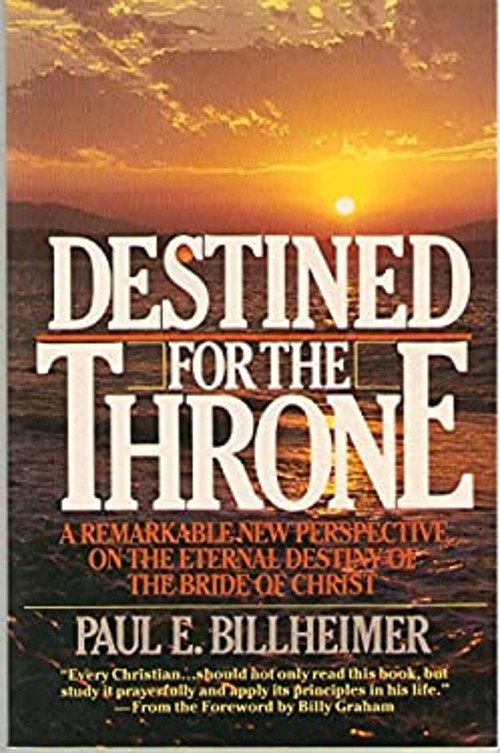 Destined for the Throne Paperback Paul E. Billheimer