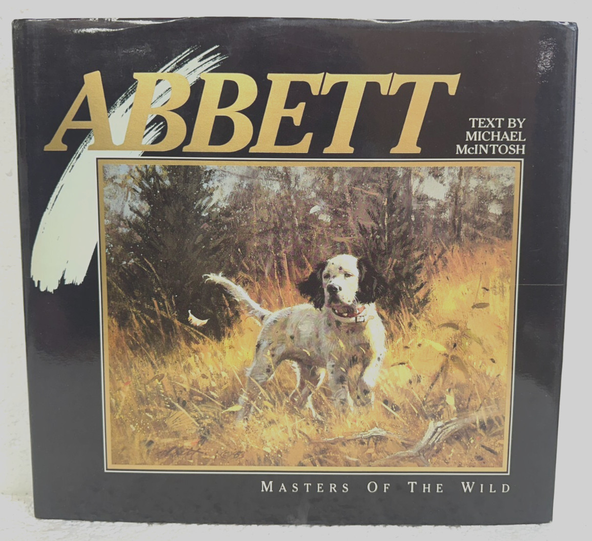 Robert Abbett text by Michael McIntosh 1989 HB/DJ First Edition