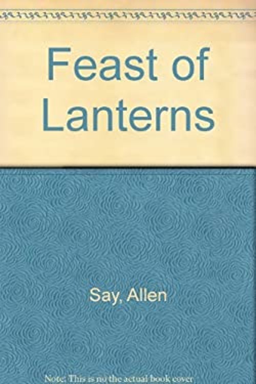 The Feast of Lanterns Hardcover Allen Say