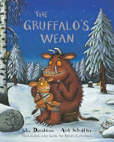 The Gruffalo’s Wean: The Gruffalo’s Child in Scots