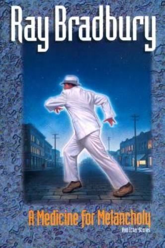 A Medicine for Melancholy and Other Stories – Paperback By Bradbury, Ray – GOOD