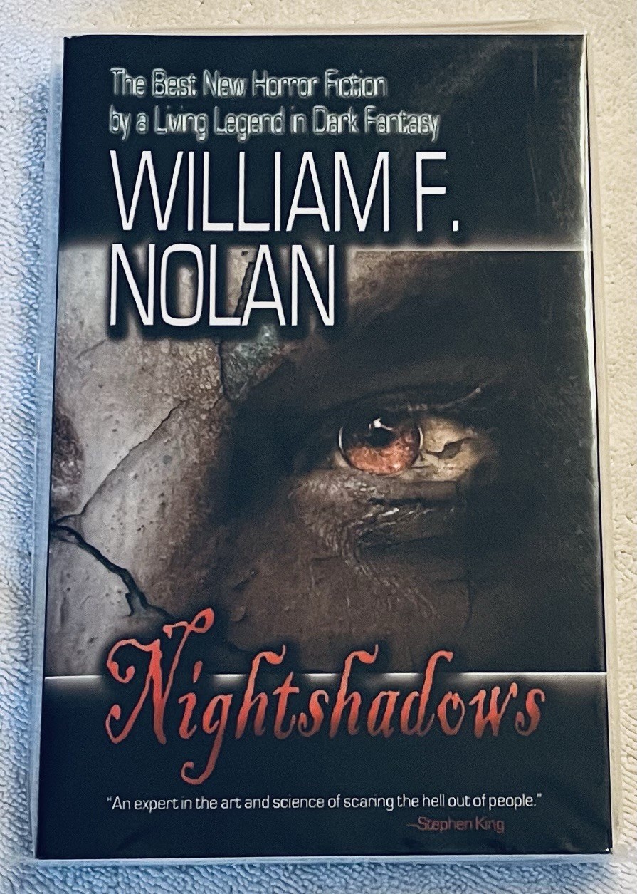 Nightshadows ~ William F. Nolan ~ Fairwood Press 2007 ~ 1st Edition TPB ~ Signed