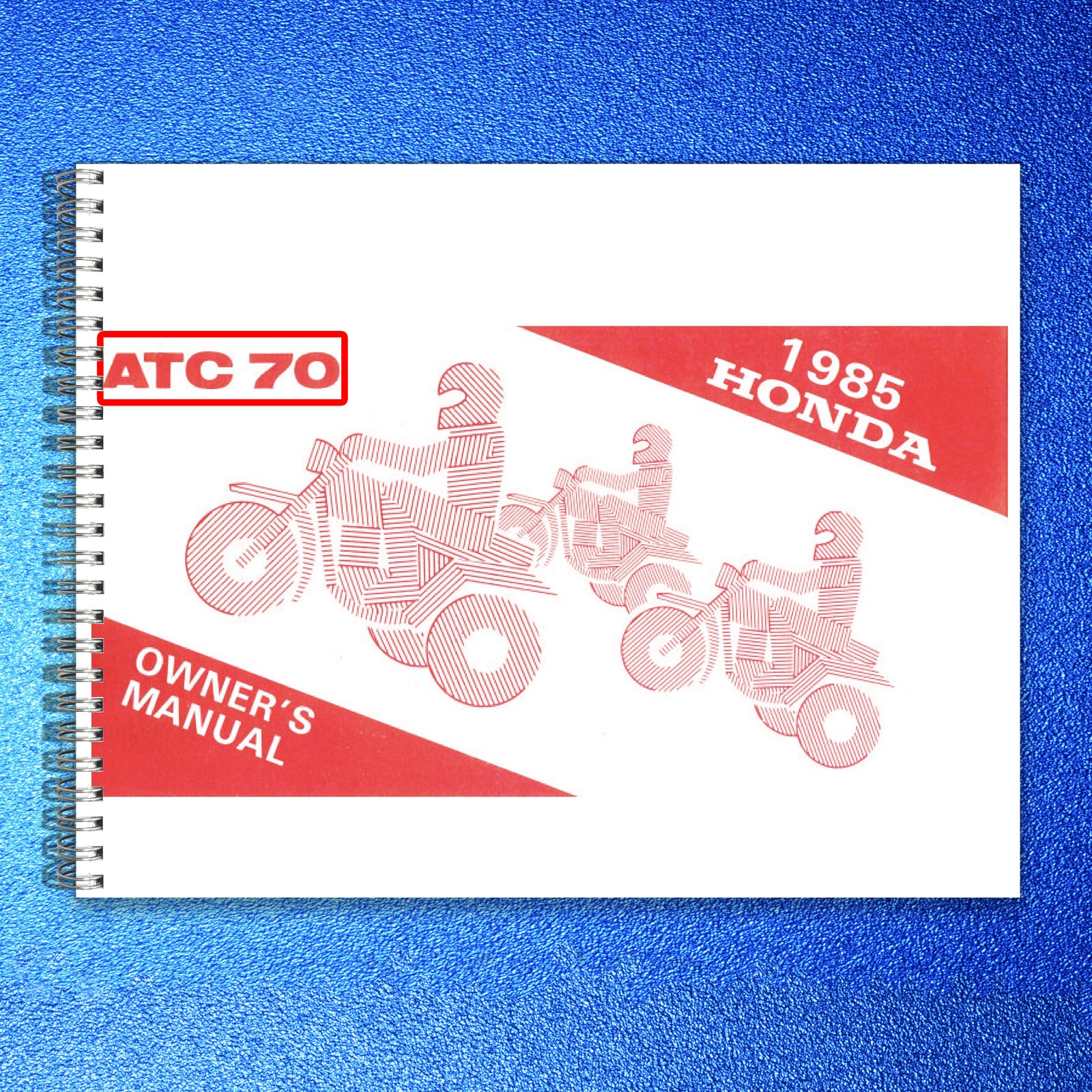 HONDA ATC70 All-Terrain Cycle Owners Manual 1985 – WIRE BOUND – TOUGH COVERS