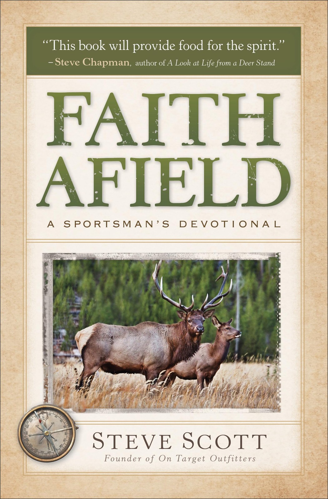 Faith Afield: A Sportsman’s Devotional – paperback Stephen Scott
