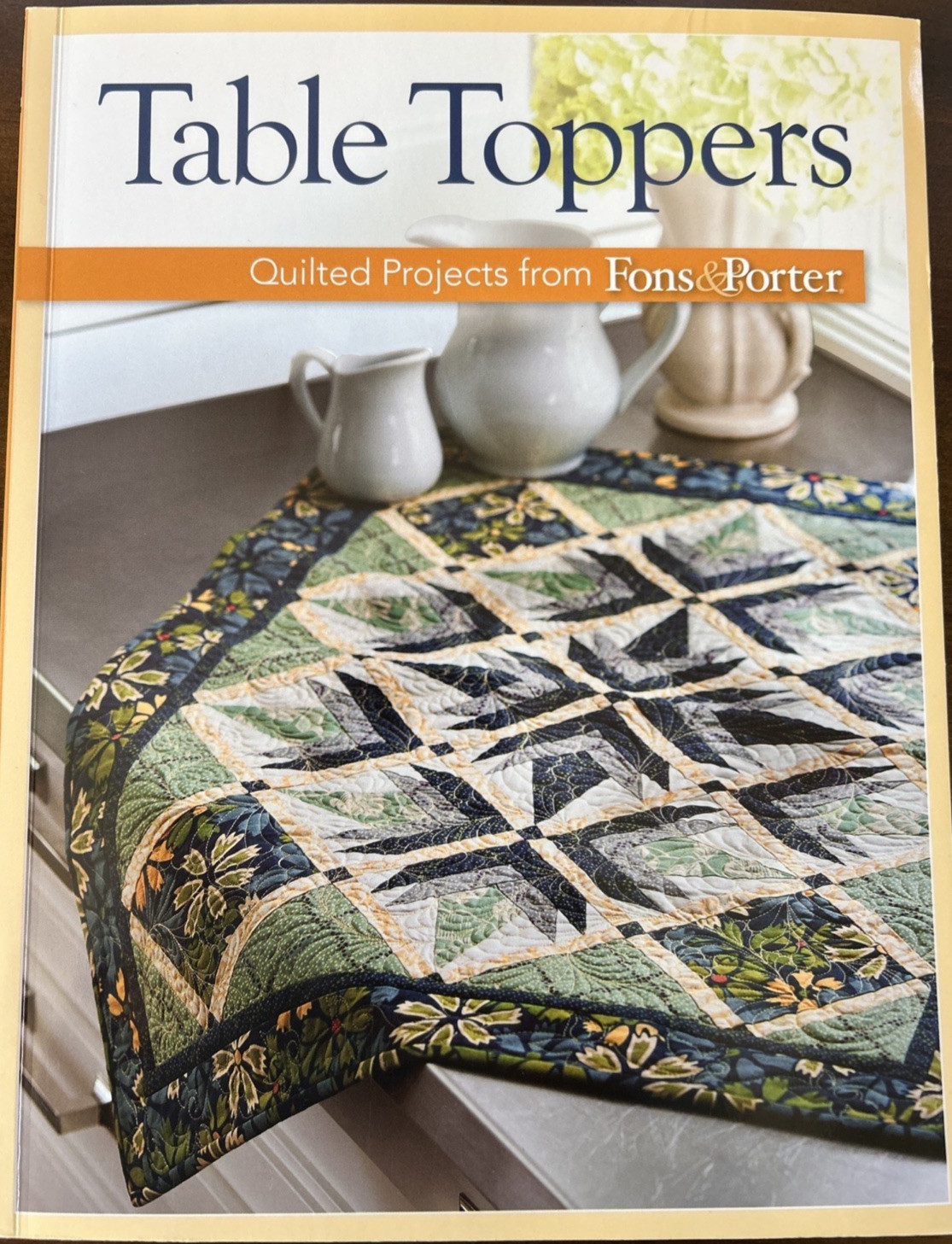 “Table Toppers”: Quilted Projects from Fons & Porter