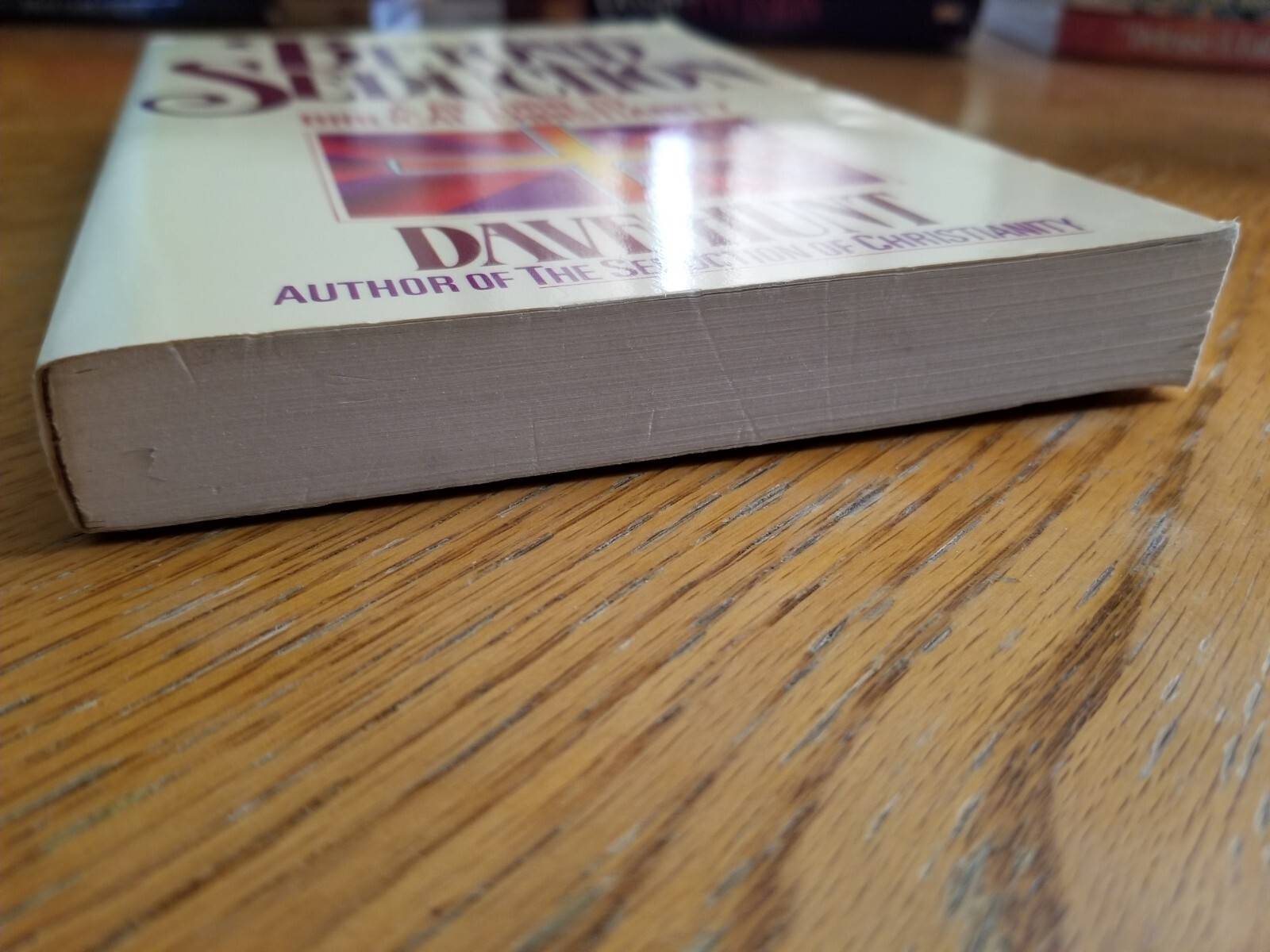 Beyond Seduction : A Return to Biblical Christianity by Dave Hunt