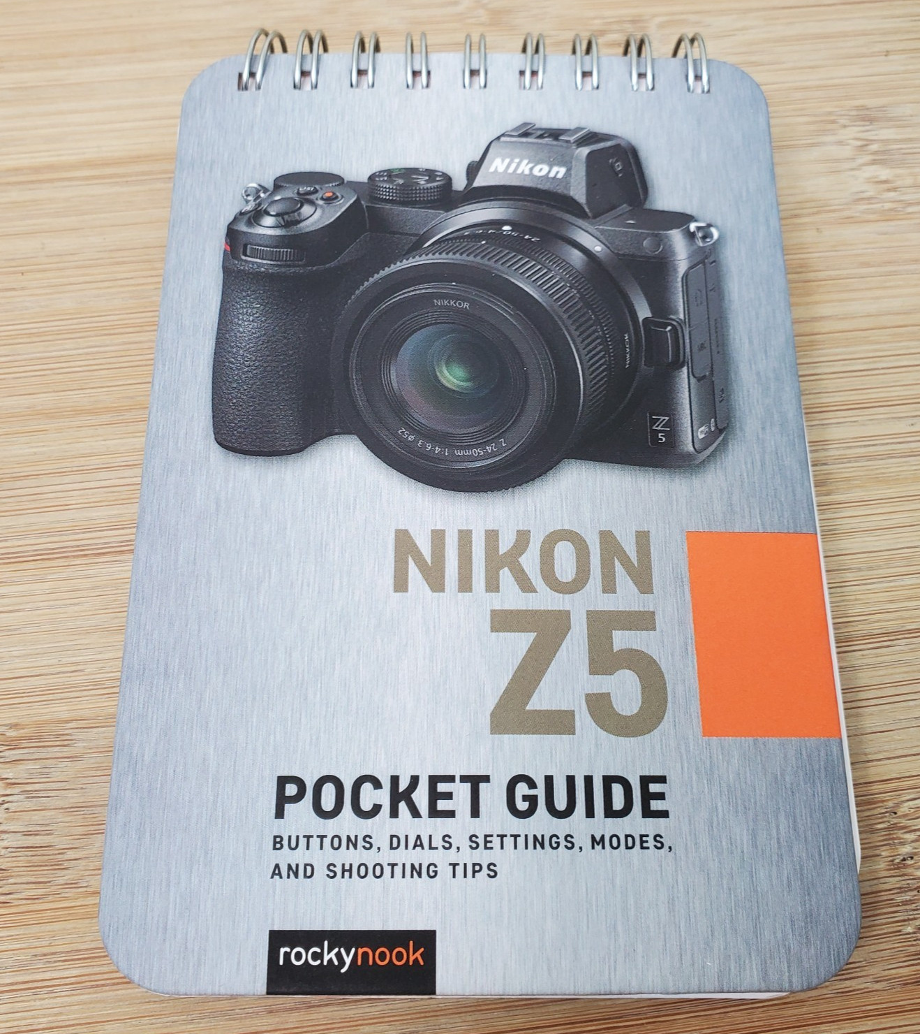 Nikon Z5: Pocket Guide : Buttons, Dials, Settings, Modes, and Shooting Tips…