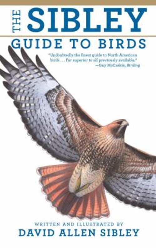 The Sibley Guide to Birds Hardcover David Allen Sibley