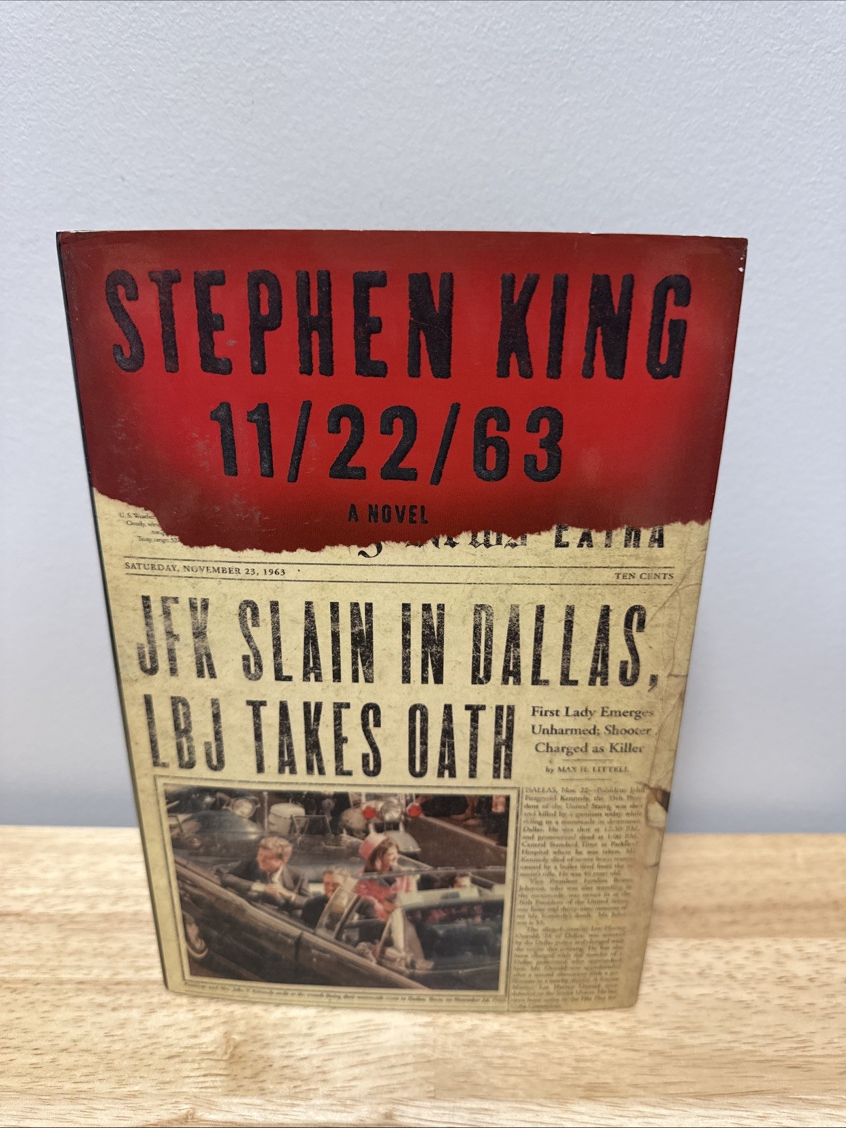 11/22/63 : A Novel by Stephen King (2011, Hardcover) 1st Edition 1st Print. Mint