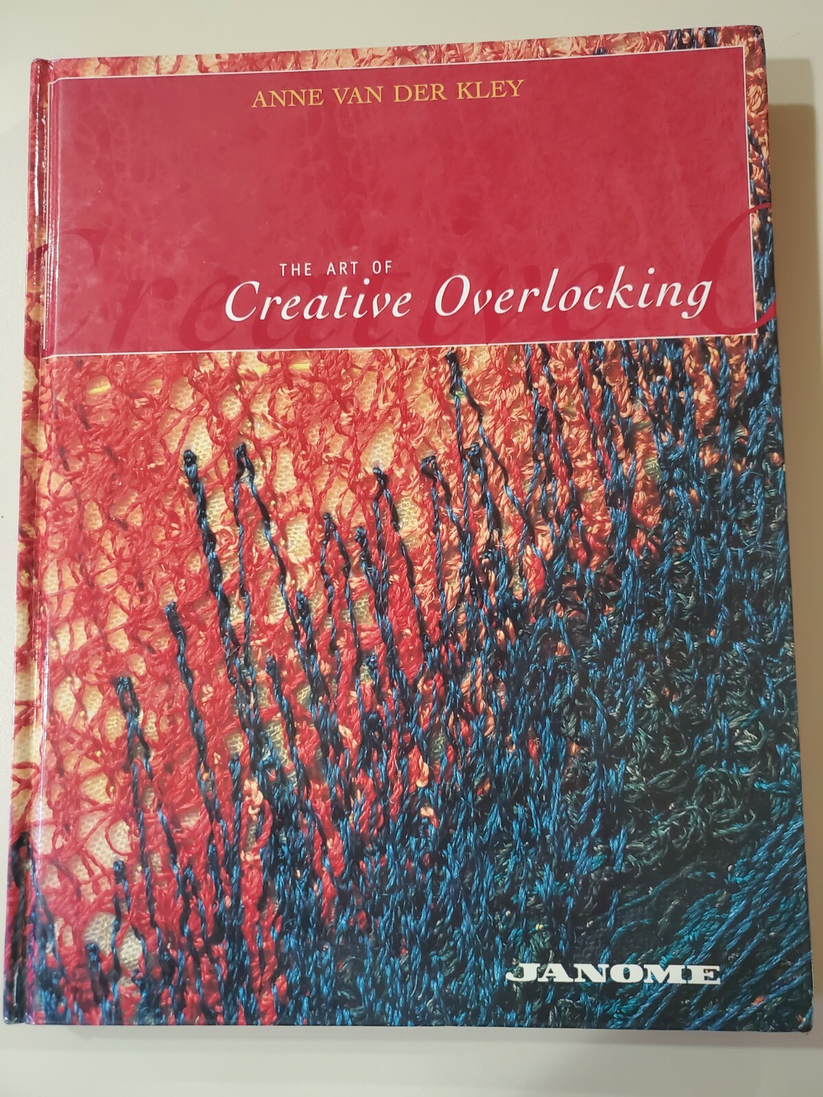 The Art of Creative Overlocking by Anne Van Der Kley Book The Fast Free Shipping