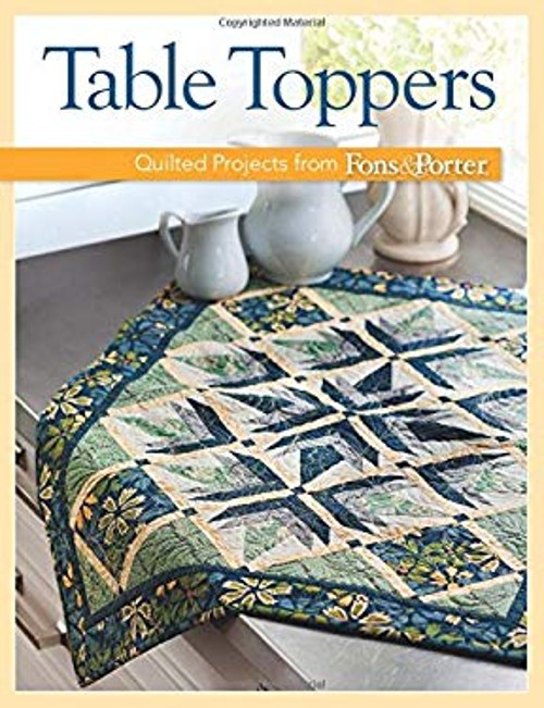 Table Toppers : Quilted Projects from Fons and Porter Paperback M