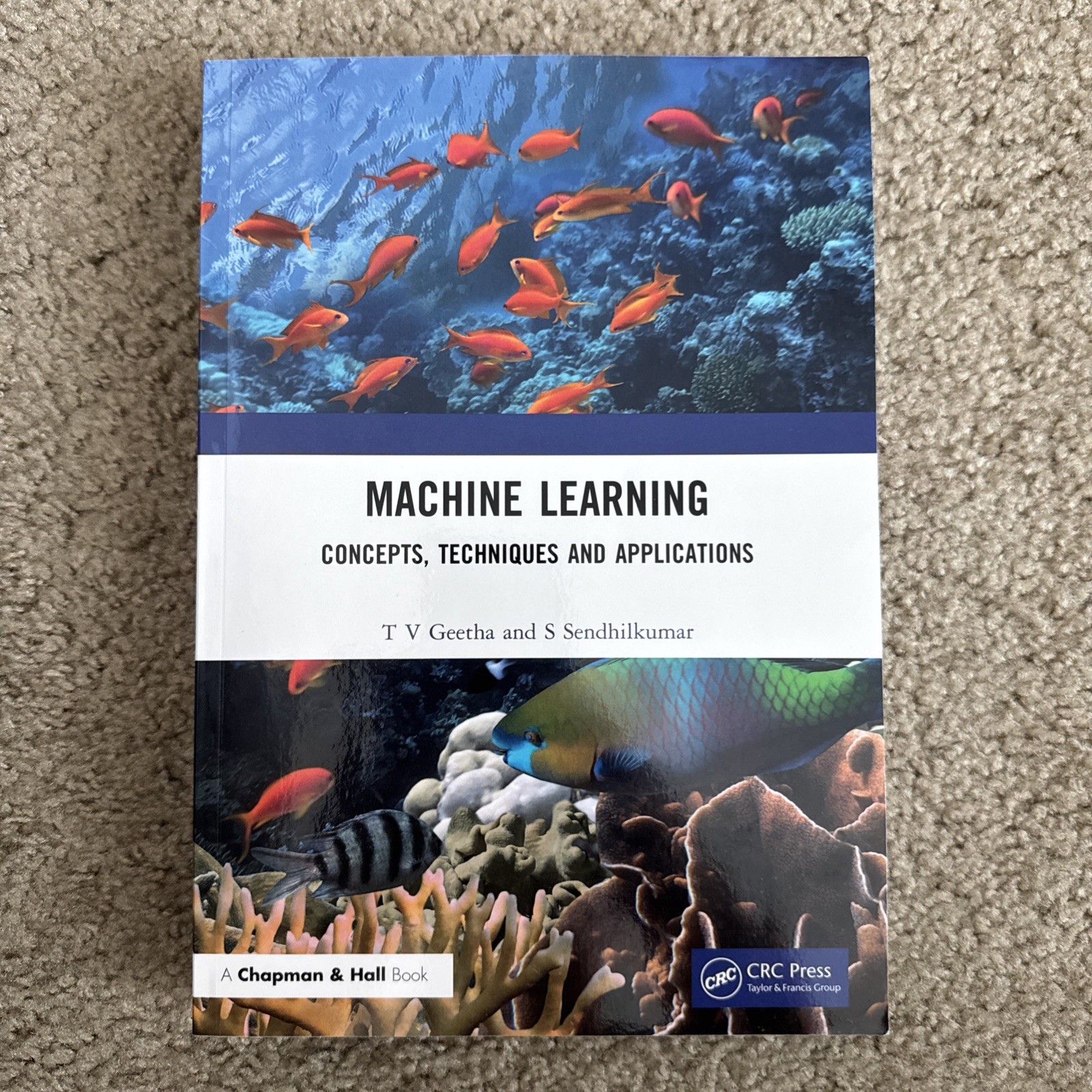 Machine Learning: Concepts, Techniques & Applications (Geetha,Sendhilkumar) 2023