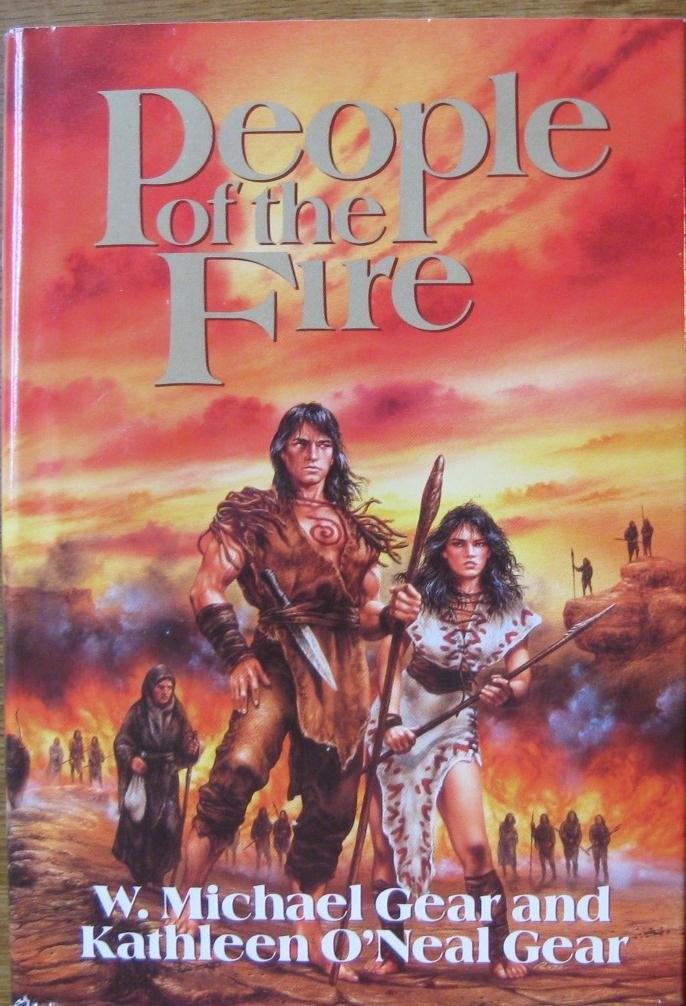 People of the Fire – hardcover W. Michael Gear|Kathleen O’Neal Gear