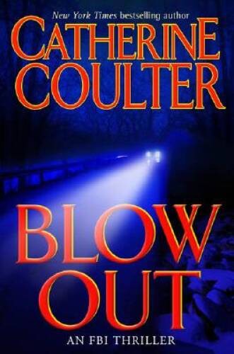 Blowout: An FBI Thriller – Hardcover By Coulter, Catherine – VERY GOOD