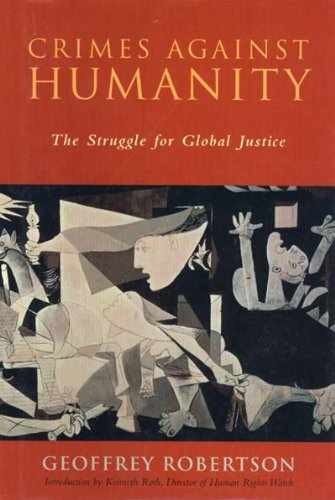 Crimes Against Humanity : The – Paperback, by Geoffrey Robertson – Very Good