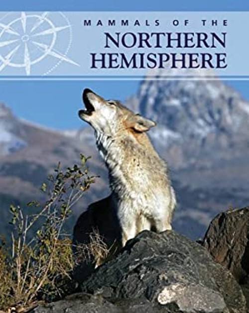 Mammals of the Northern Hemisphere Library Binding