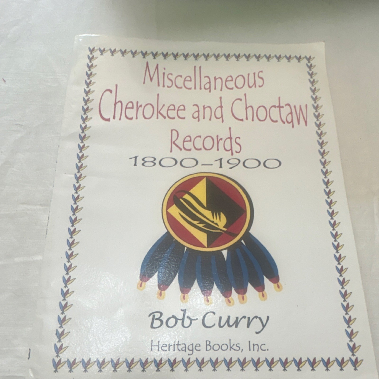Miscellaneous Cherokee and Choctaw Records Bob Curry Paperback History
