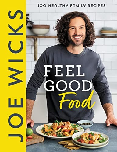Joe Wicks’ Feel Good Food