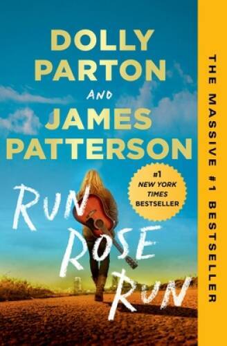 Run, Rose, Run: A Novel – Paperback By Patterson, James – VERY GOOD