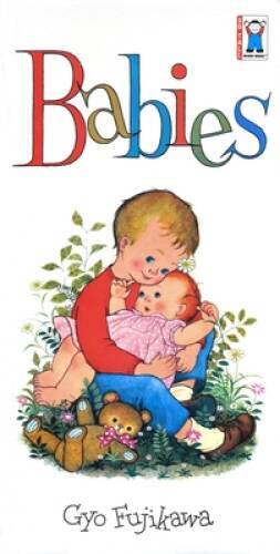 Babies (So Tall Board Books) – Board book By Fujikawa, Gyo – GOOD