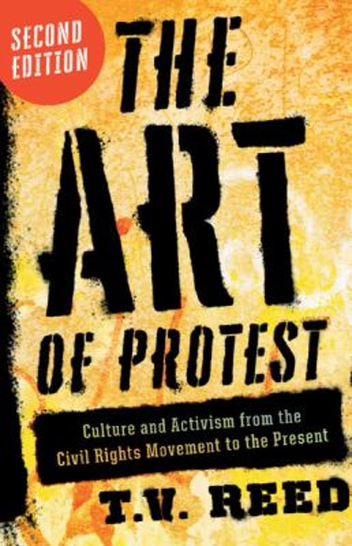 The Art of Protest : Culture and Activism from the Civil Rights M