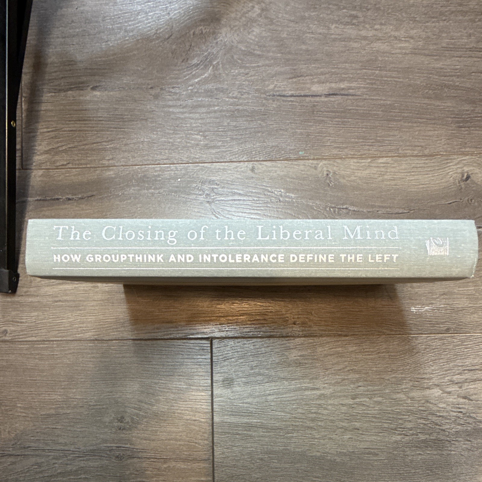 Encounter Books The Closing of the Liberal Mind by Kim R. Holmes 2016 Hardcover