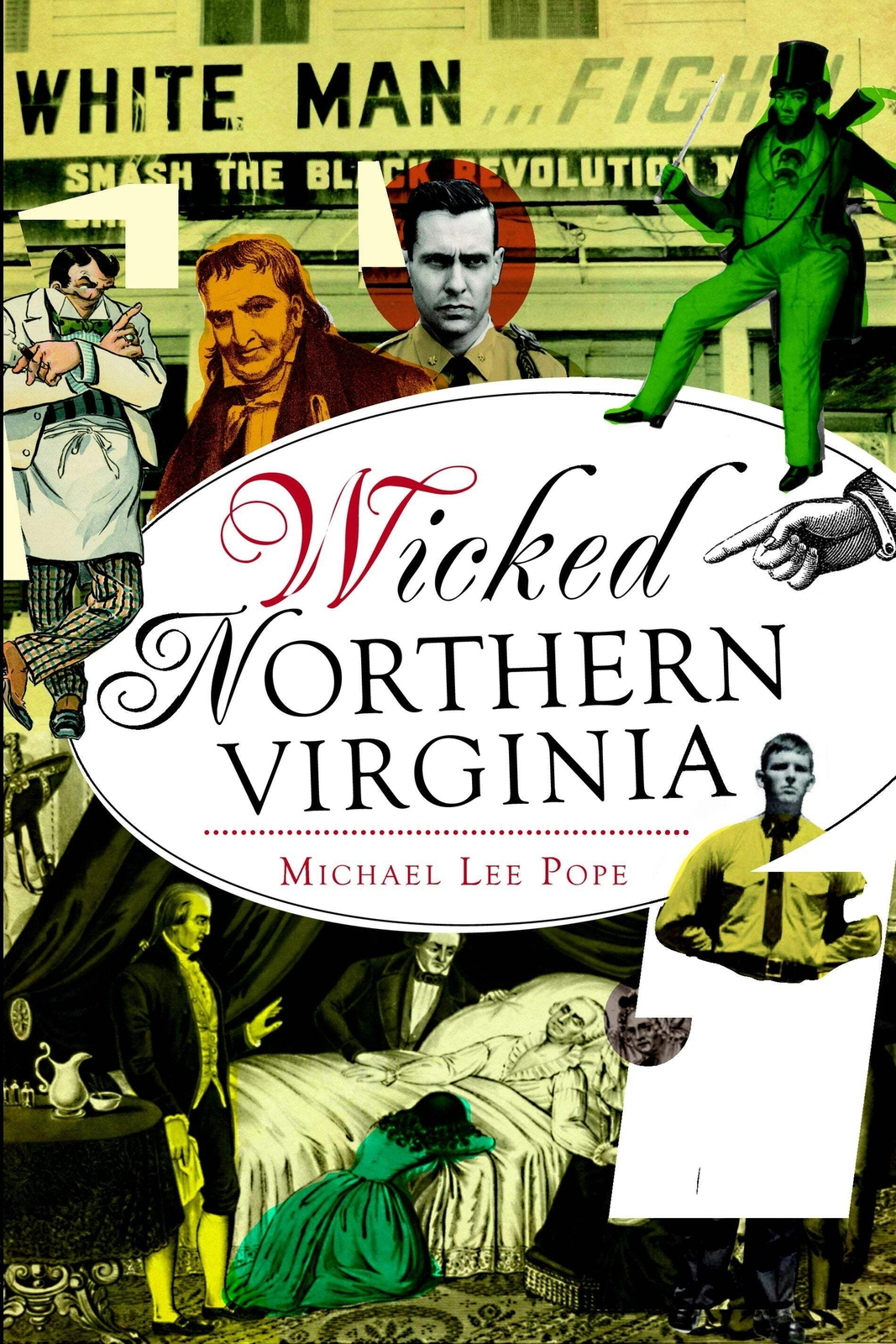 NEW The History Press Wicked Northern Virginia, VA 9781626191013 Wicked Trade Pa