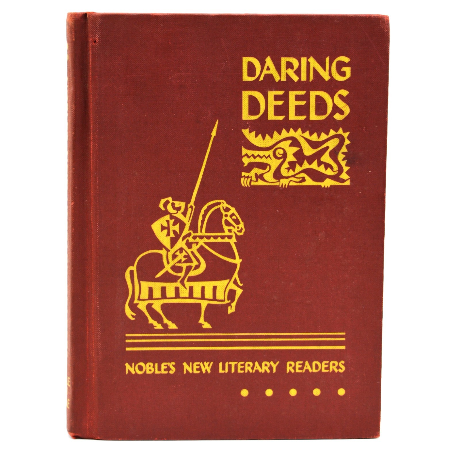 Daring Deeds Noble’s Literary Readers Compiled by Benjamin Willis, Supt of Sch