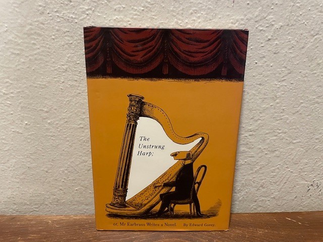 Unstrung Harp by Edward Gorey (1999, Hardcover)