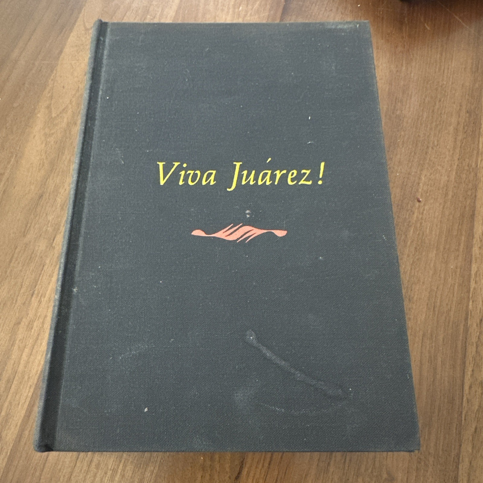Viva Juarez: Founder of Modern Mexico By Charles A. Smart (1963) 1st Edition HC