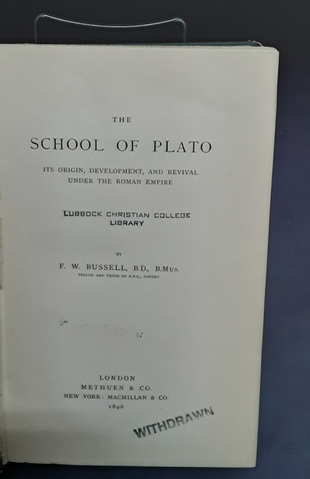 School of Plato: Its Origin, Development & Revival; Bussell 1896 vtg HB A 260227
