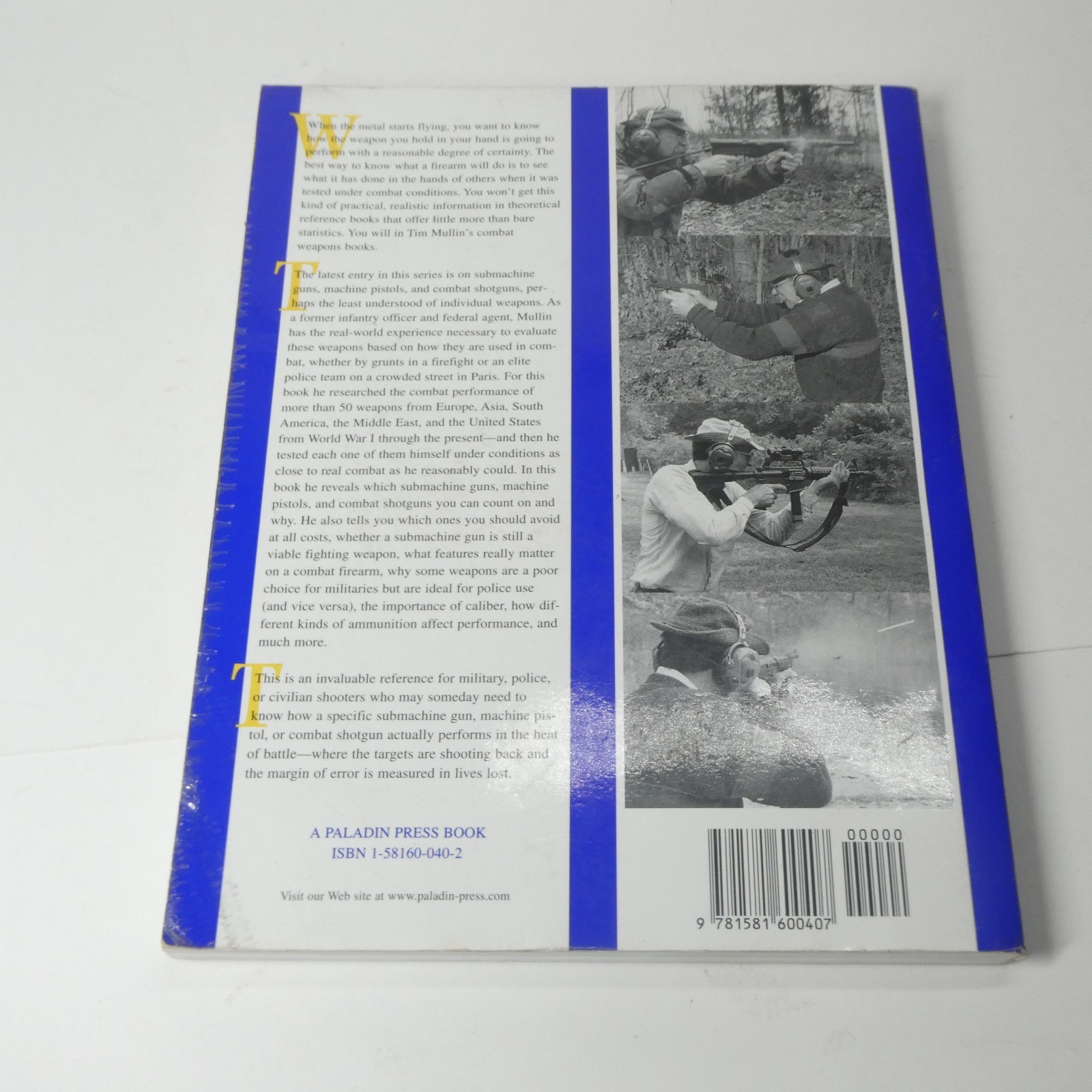 The Fighting Submachine Gun, Machine Pistol, and Shotgun 1999 Timothy J. Mullin