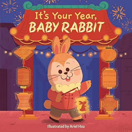 Its Your Year, Baby Rabbit (1) – Board book By Little Bee Books – GOOD