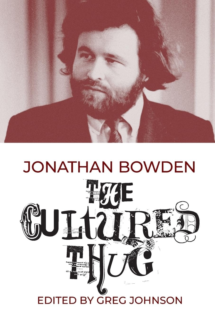 The Cultured Thug Paperback 2023 by Jonathan Bowden