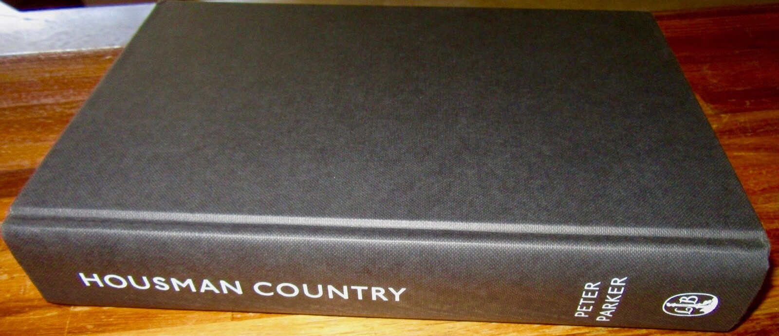 Housman Country: Into the Heart of England ~ Peter Parker. 1st HbDj HERE in MELB