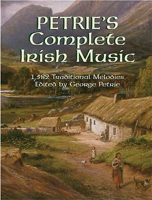 Petrie’s Complete Irish Music: 1,582 Traditional Melodies (Dover Song Collection