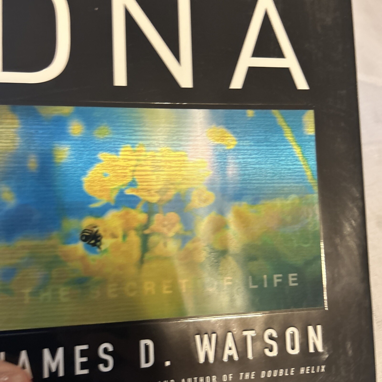 DNA by James D. Watson Knopf 2003 First Edition with Holographic Cover