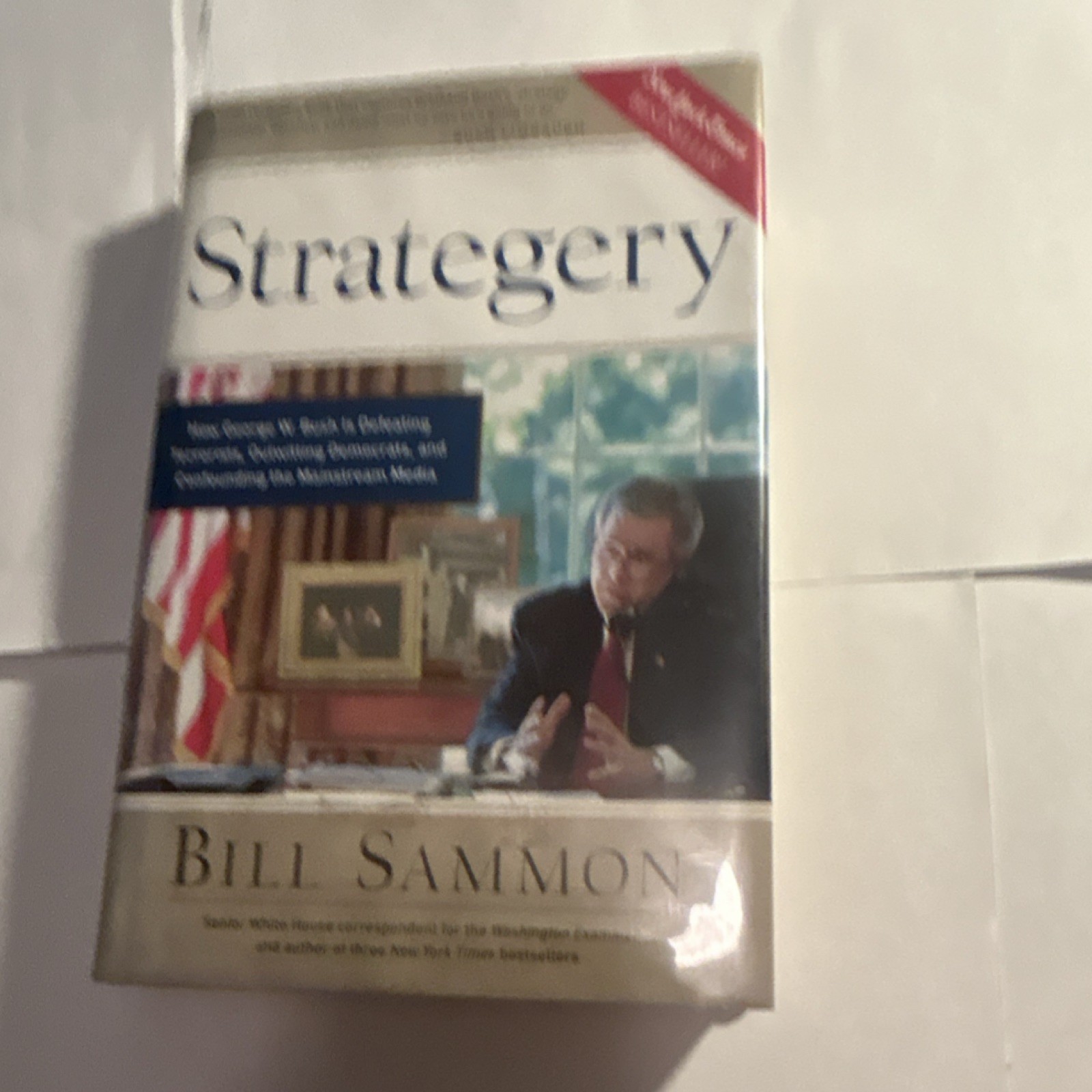 Strategery Bill Sammon PB Regnery Publishing 2006 Political Science US Politics