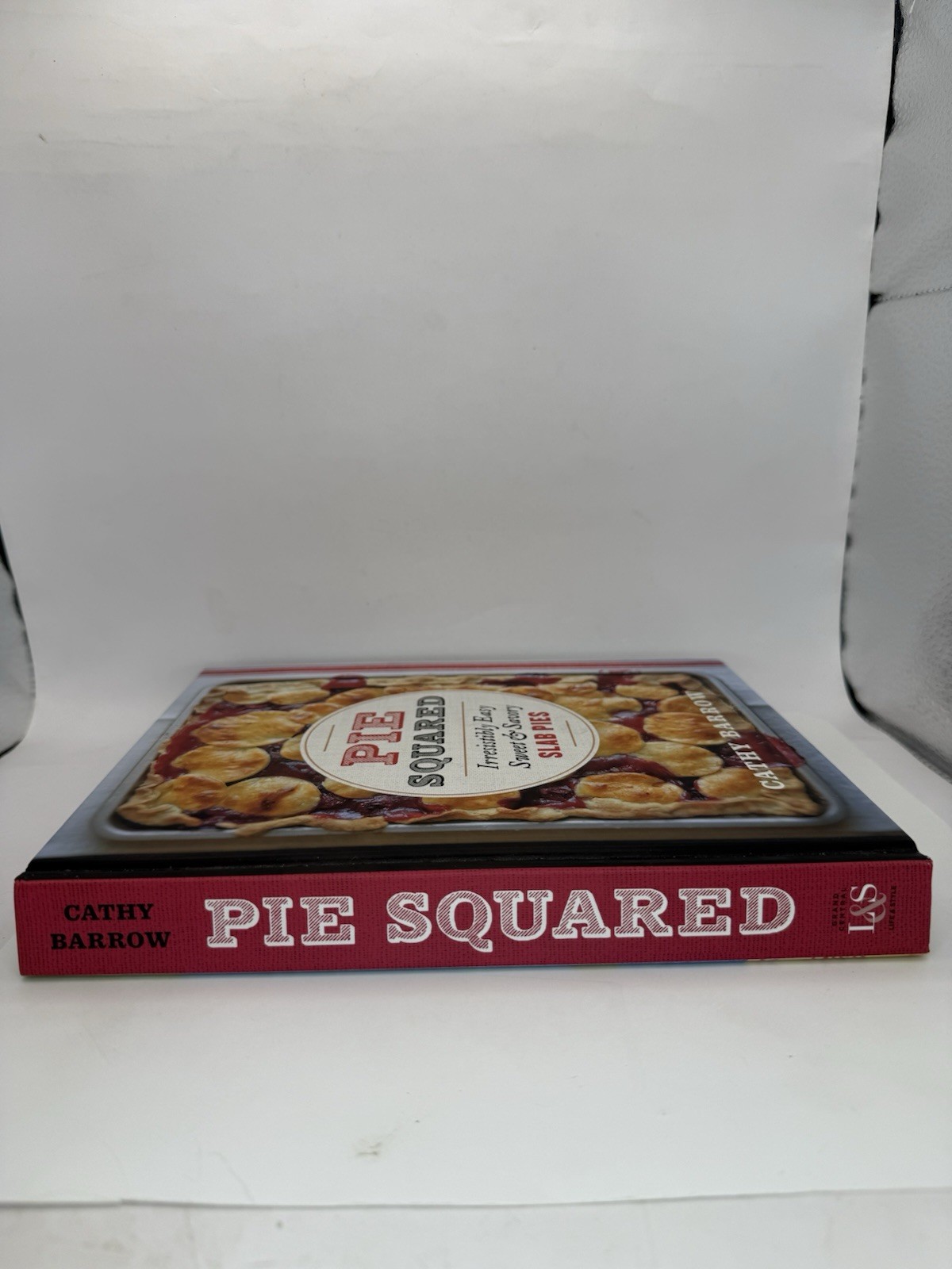 Pie Squared: Irresistibly Easy Sweet & Savory Slab Pies – Hardcover