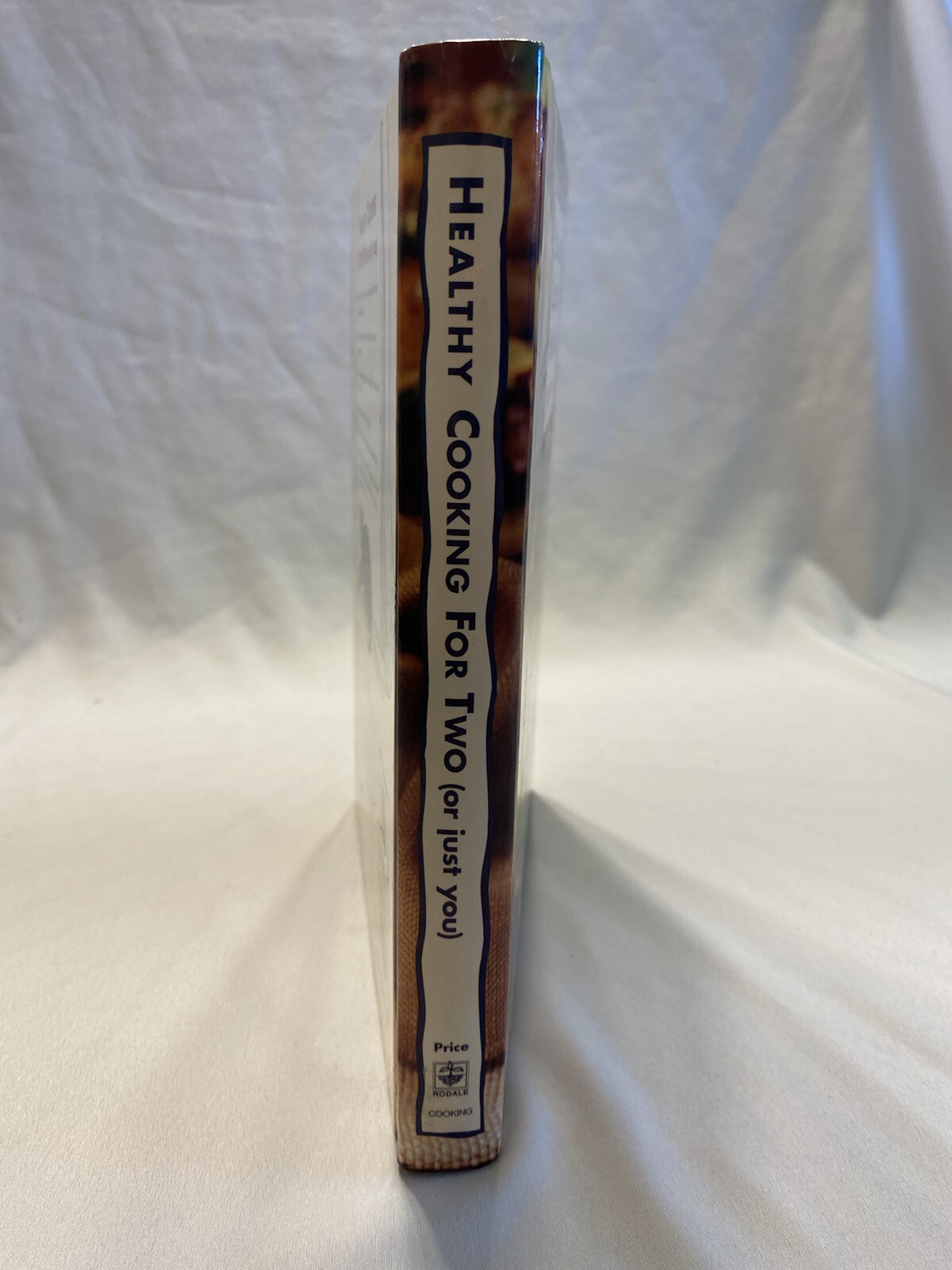 Healthy Cooking for Two (or Just You): Low-Fat Recipes Cookbook Hardcover 310 Pg