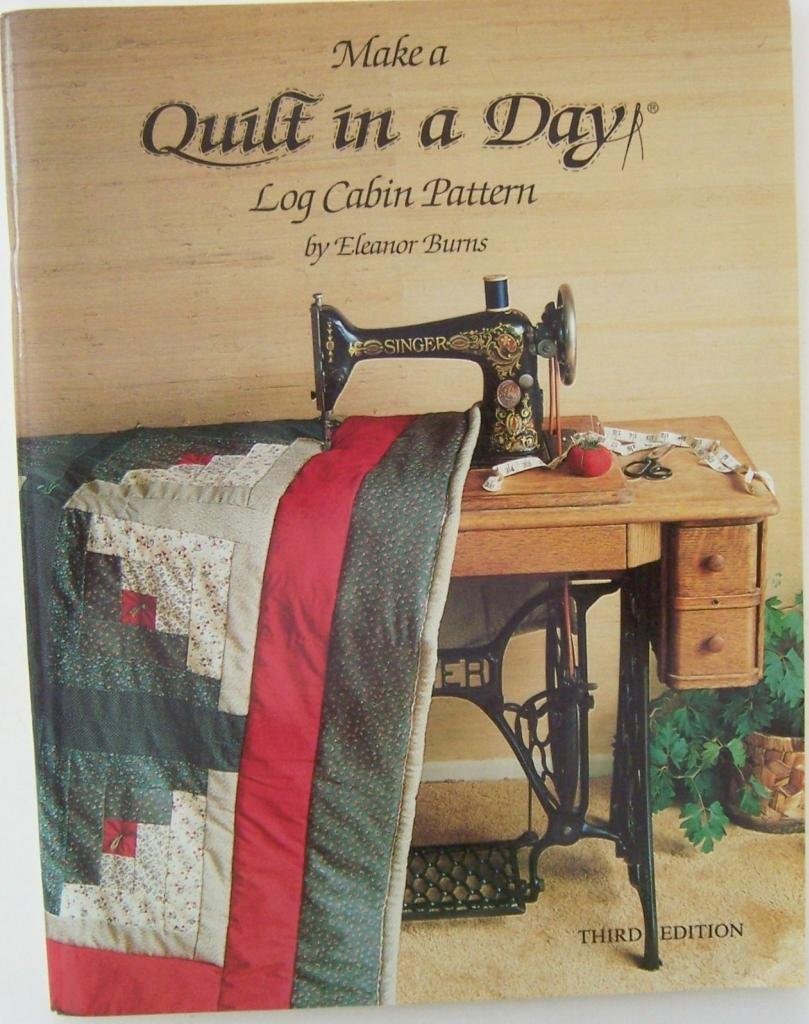Quilt in a Day: Log Cabin Pattern – Eleanor Burns|William J. Burns – Very Go…