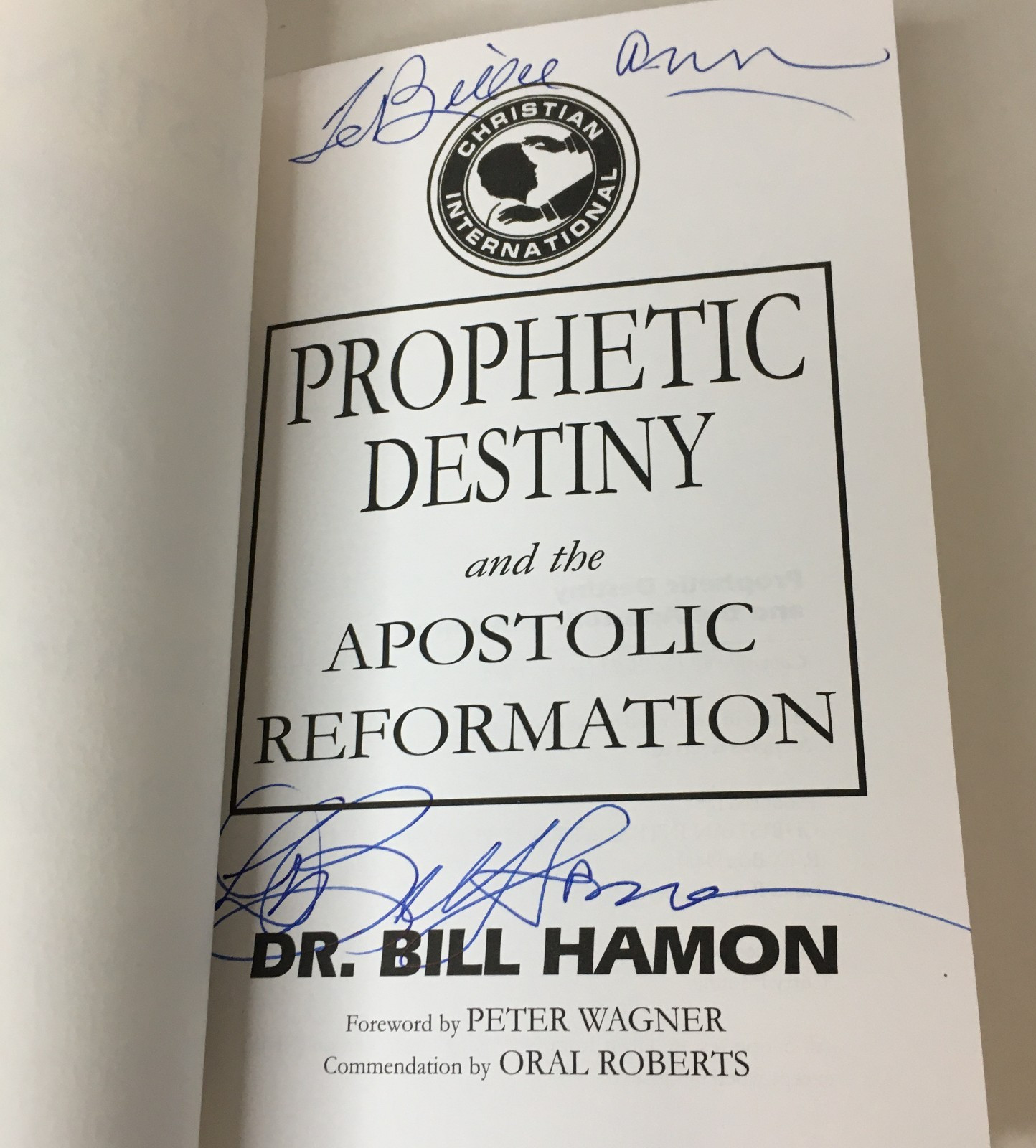 SIGNED Prophetic Destiny & the Apostolic Reformation by Dr. Bill Hamon 1996