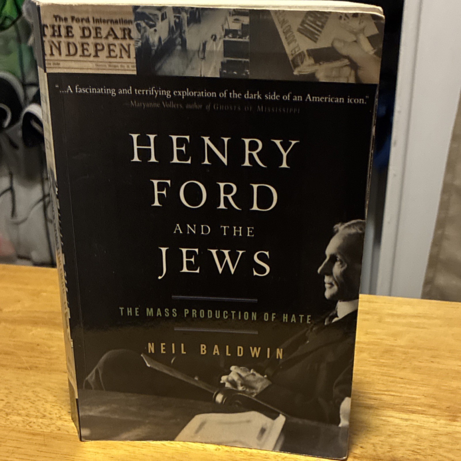 Neil Baldwin Henry Ford and the Jews Mass Production of Hate TPB 1st Illus 2001