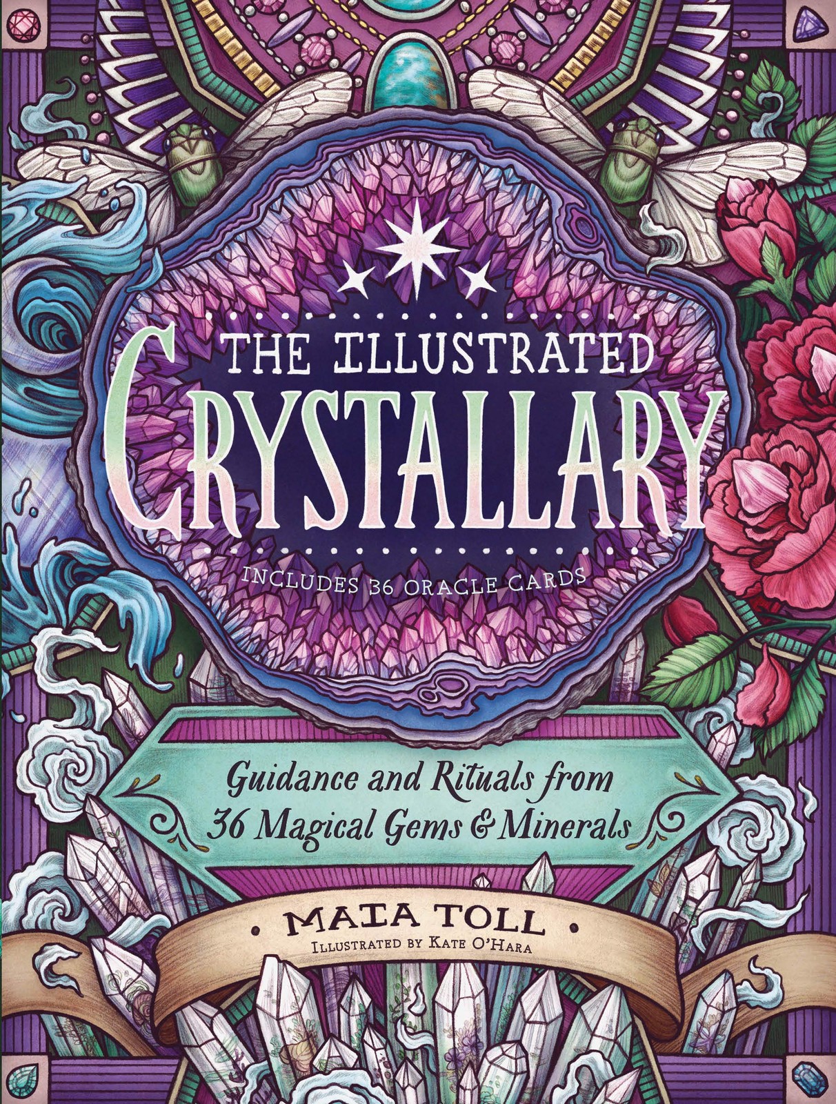 The Illustrated Crystallary: Guidance and Rituals from 36 Magical Gems & Min…