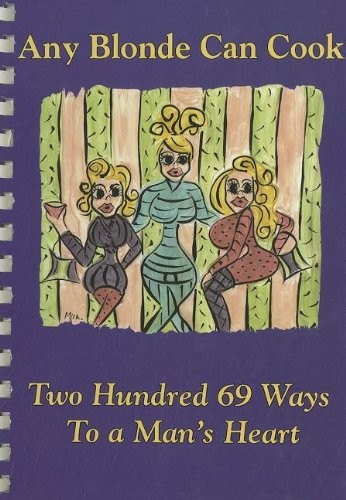 Any Blonde Can Cook – plastic_comb Thornton, Debbie|Lynch, Cindy|Walker, Ann…