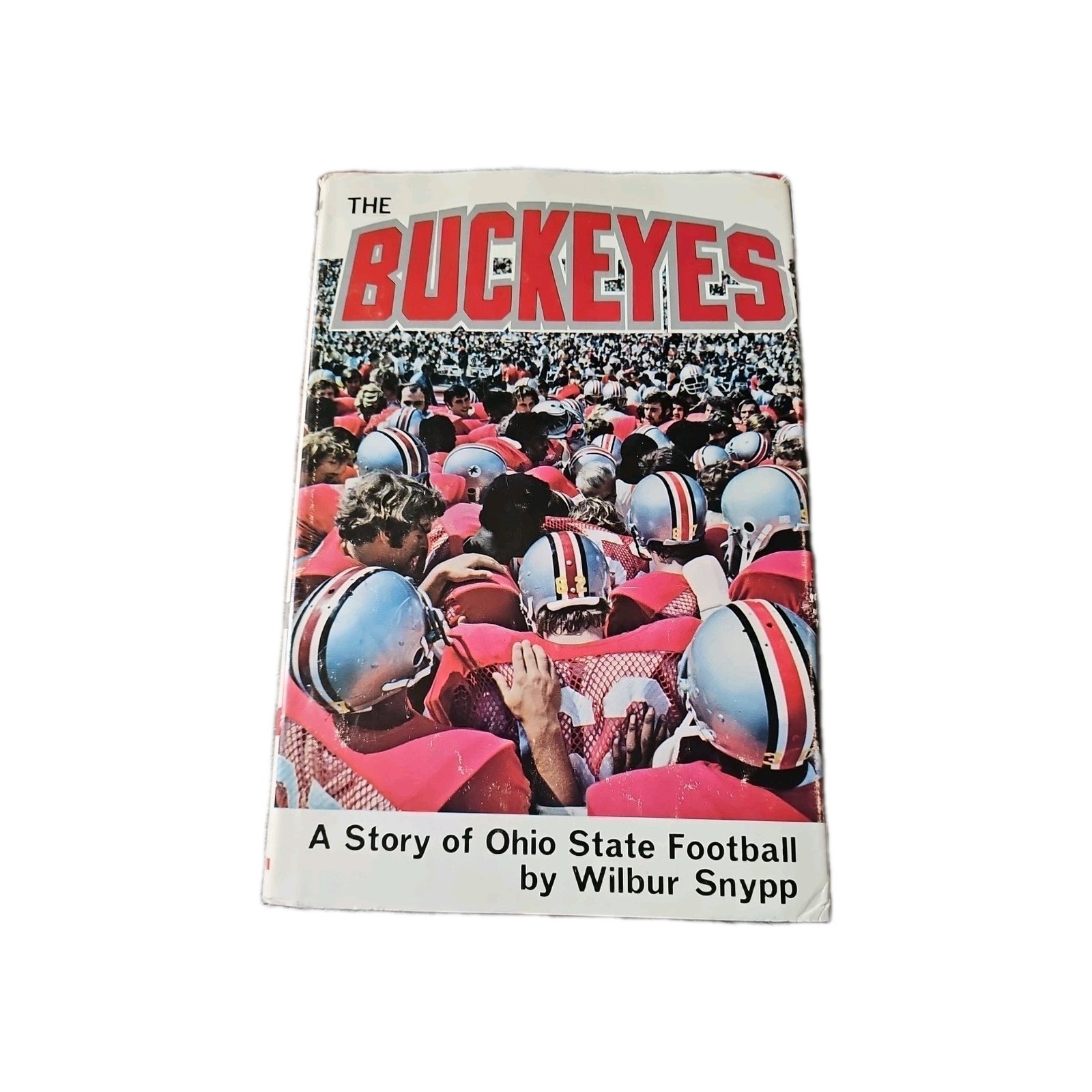 The Buckeyes A Story of Ohio State Football