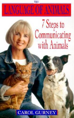 The Language of Animals: 7 Steps to Communicating with Animals – GOOD