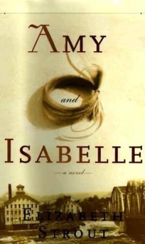 Amy and Isabelle – Hardcover By Strout, Elizabeth – GOOD